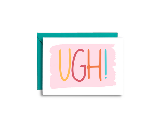 Ugh! Greeting Card