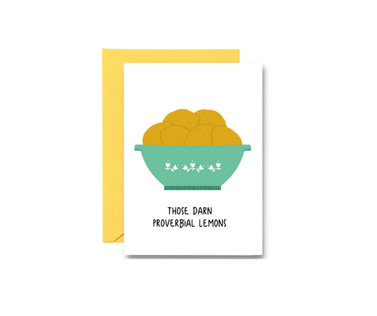 Encouragement - Those Darn Lemons Greeting Card