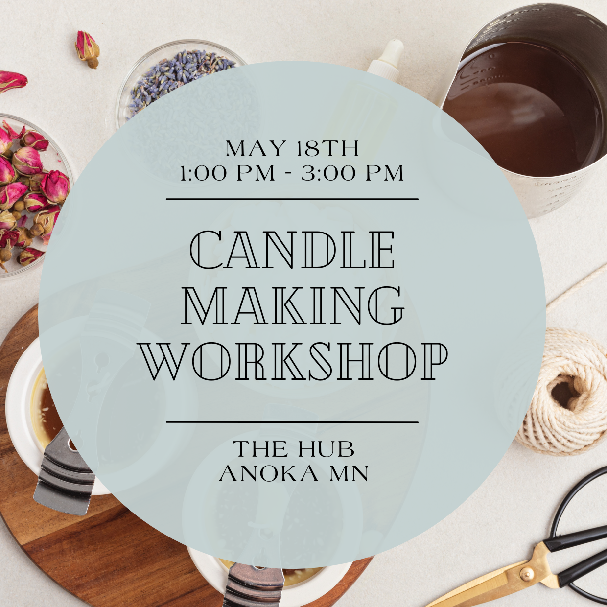 Gather & Glow: A Candle Making Workshop at The HUB Anoka